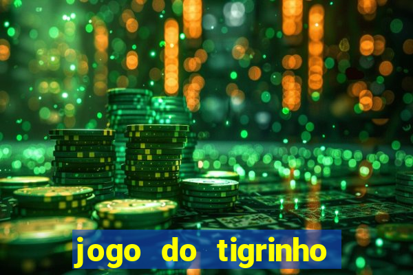 jogo do tigrinho falso para brincar